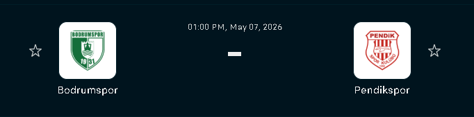 Today's game — Bodrumspor vs Pendikspor at 01:00 PM, May 07, 2026